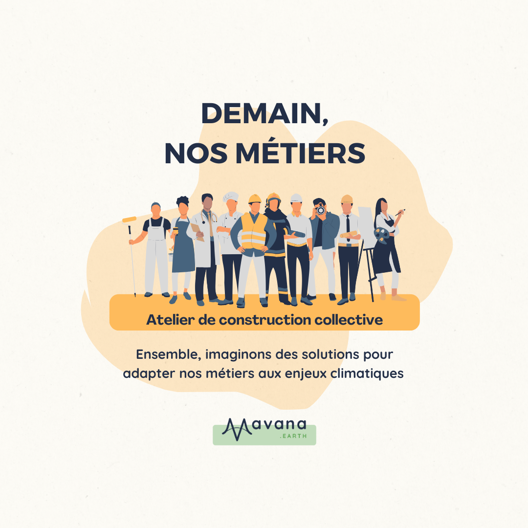 Demain, nos métiers - atelier de construction collective_Mavana